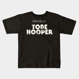 Directed by Tobe Hooper Kids T-Shirt